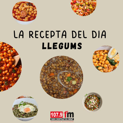 La recepta del dia - Llegums