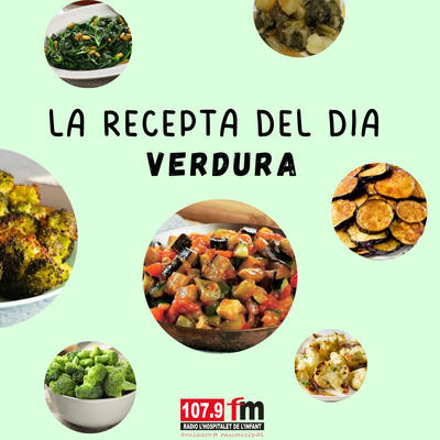 La recepta del dia - Verdura