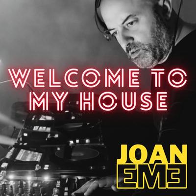 Welcome to my house