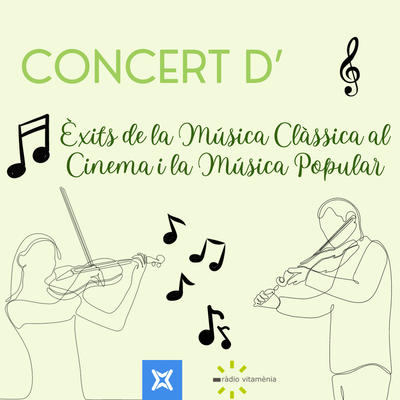 Concert - Grans èxits de la música clàssica, del cinema i de la música popular