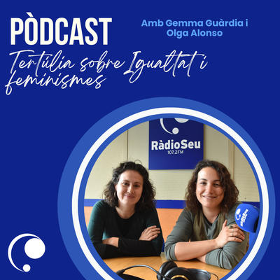 Tertúlia sobre Igualtat i feminismes