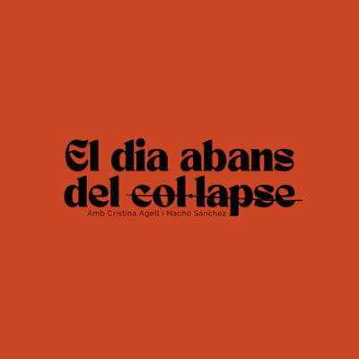 El dia abans del col·lapse