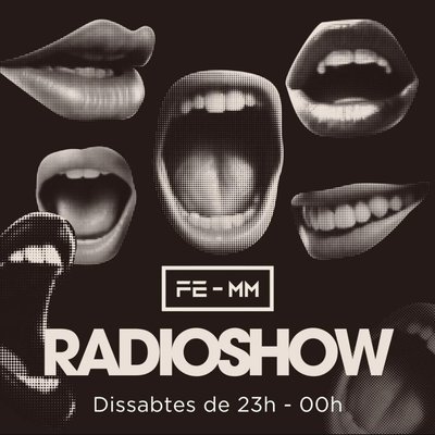 FEMM -  Ràdio Show