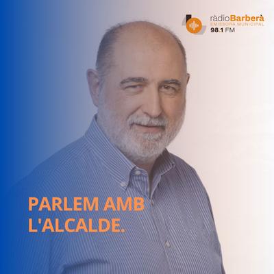 Parlem amb l'alcalde
