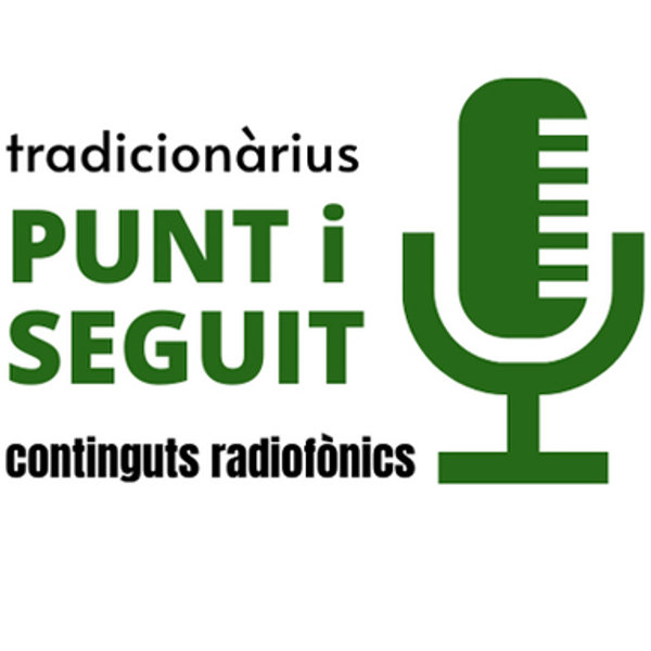 Tradicionàrius. Punt i Seguit
