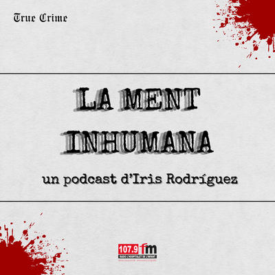 La ment inhumana amb Iris Rodríguez