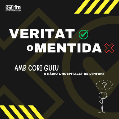 Veritat o mentida amb Cori Guiu