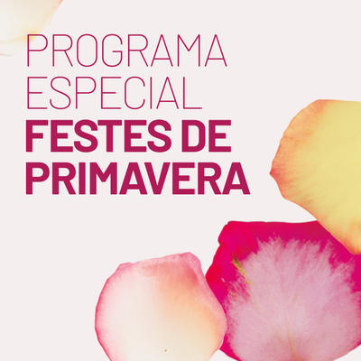 Especial Festes de Primavera