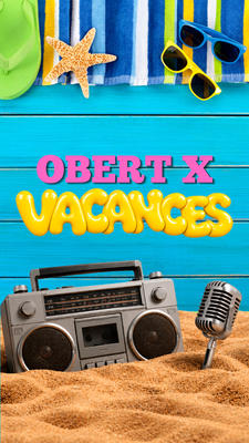 Obert x Vacances