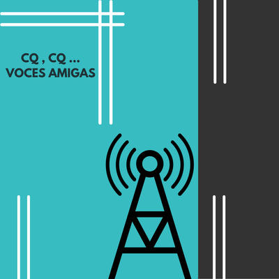 Cq, Cq... Voces Amigas