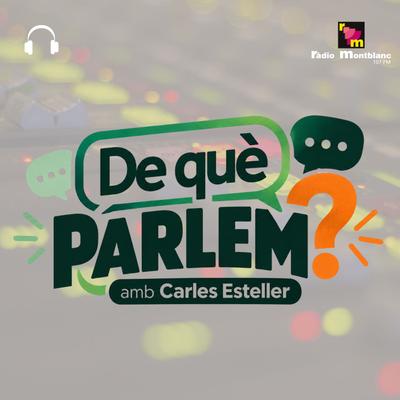 De què parlem?