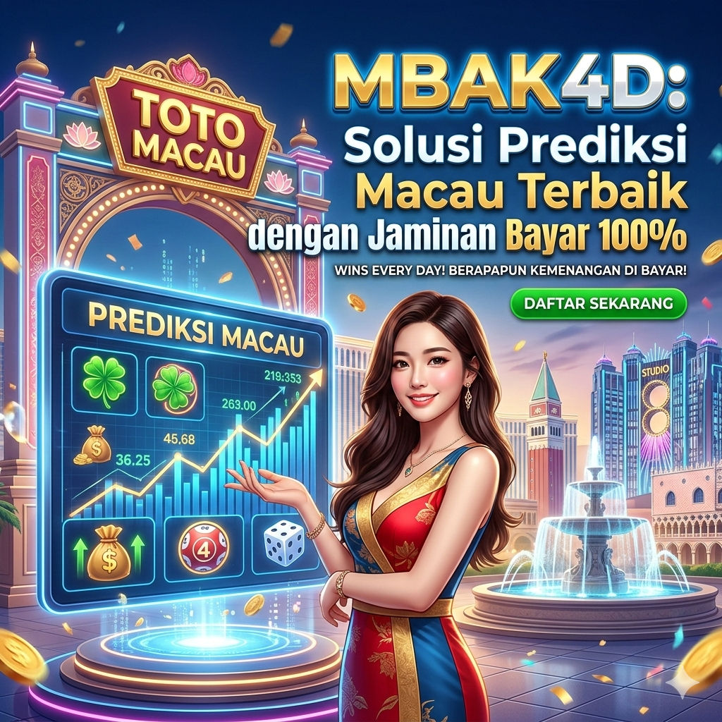 MBAK4D: Solusi Prediksi Macau Terbaik dengan Jaminan Bayar 100%