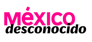 México Desconocido