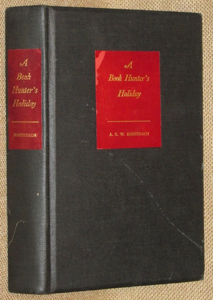 A Book Hunter's Holiday; Adventures with Books and Manuscripts