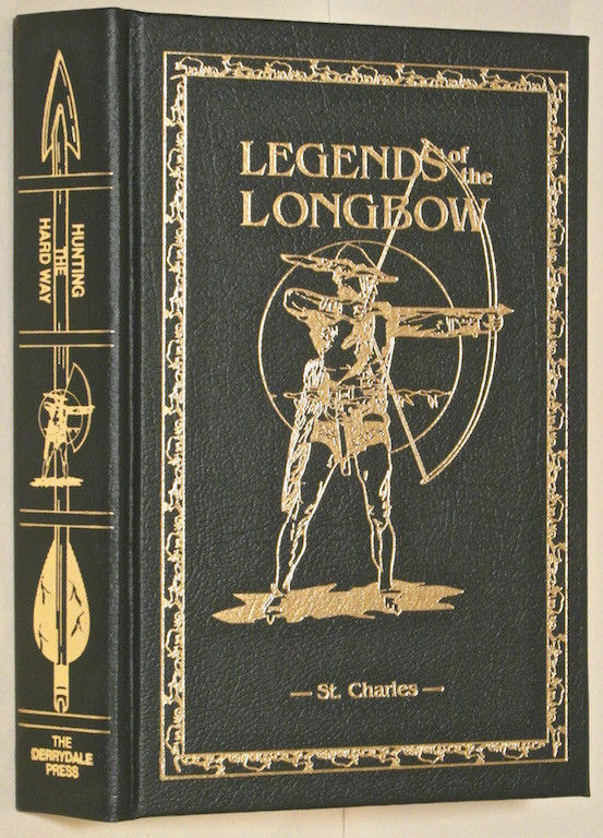 Hunting The Hard Way / Legends of the Longbow