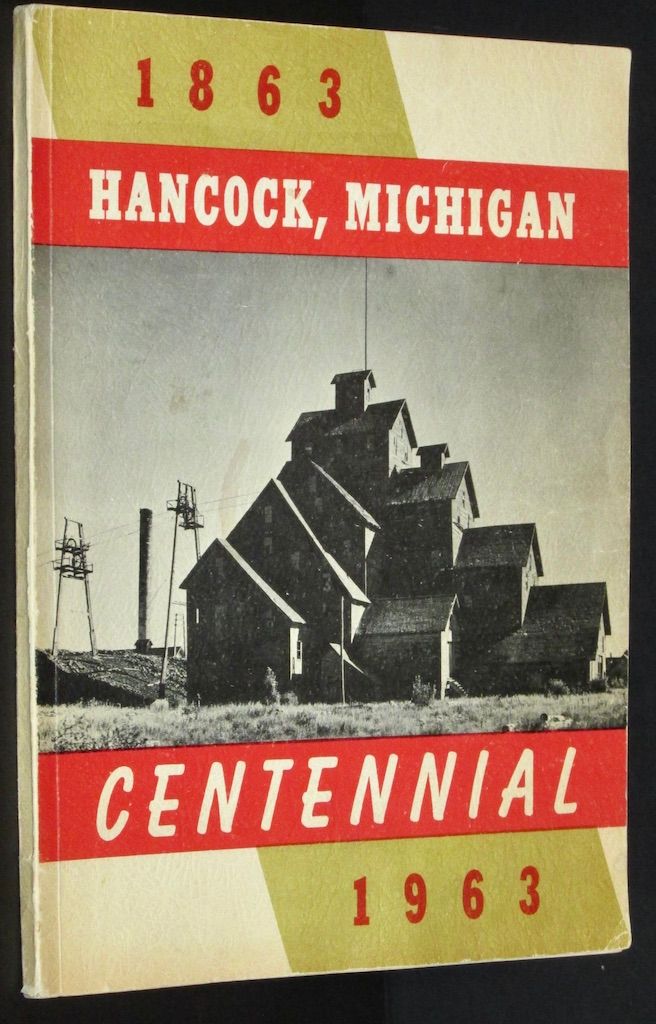 Hancock, Michigan centennial, 1863-1963