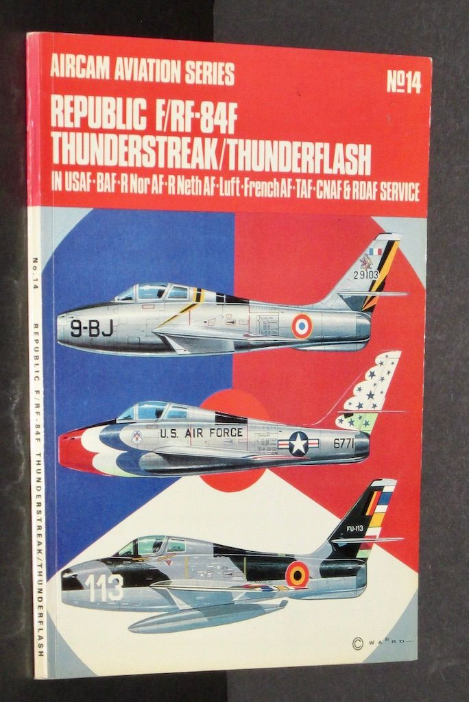 Republic F/RF-84F Thunderstreak/Thunderflash