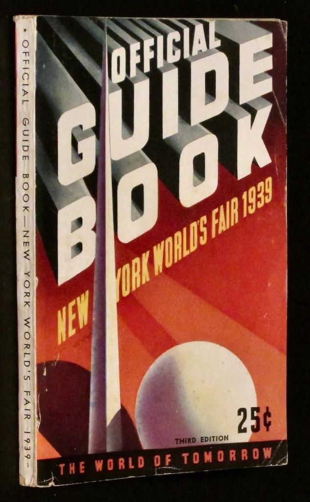 Official Guide Book of the New York World's Fair 1939 The World of Tomorrow