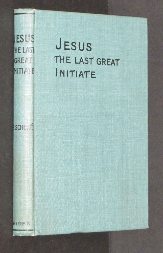 Jesus: The Last Great Initiate