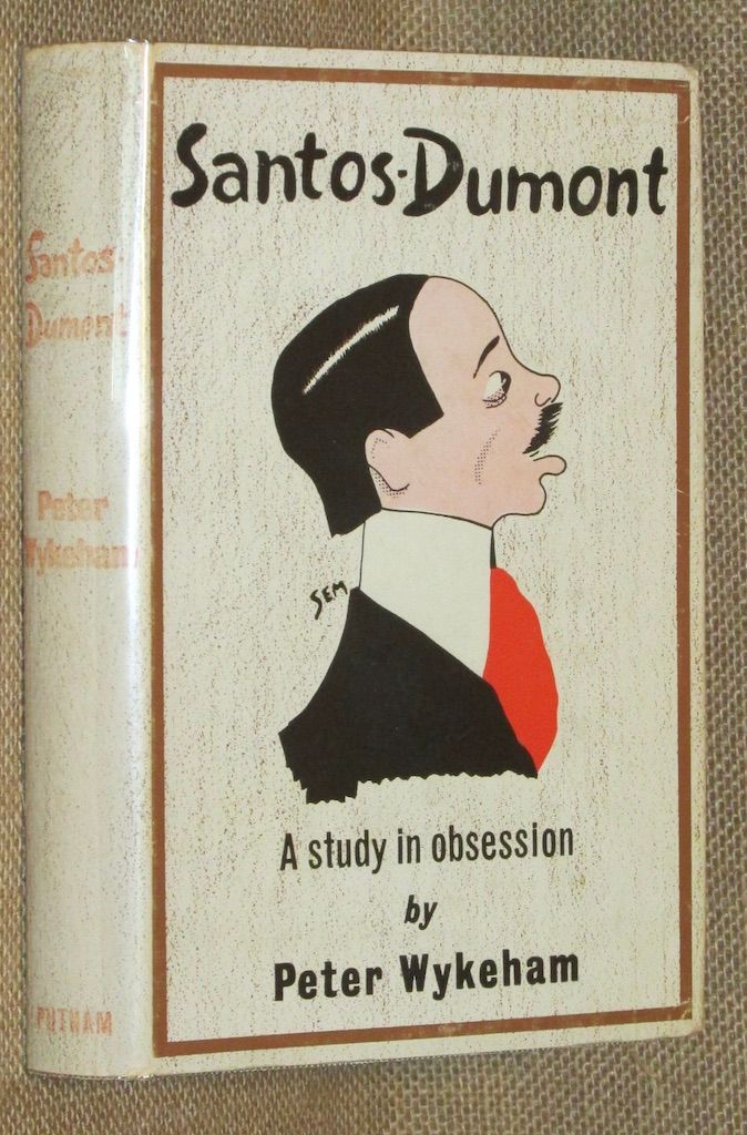 Santos-Dumont: a study in obsession