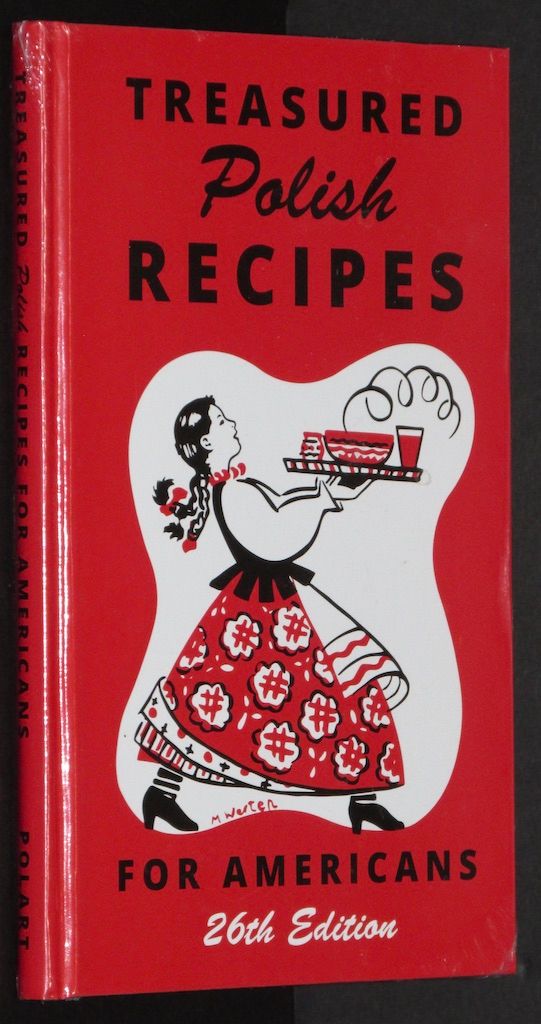 Treasured Polish Recipes For Americans (25th Edition)