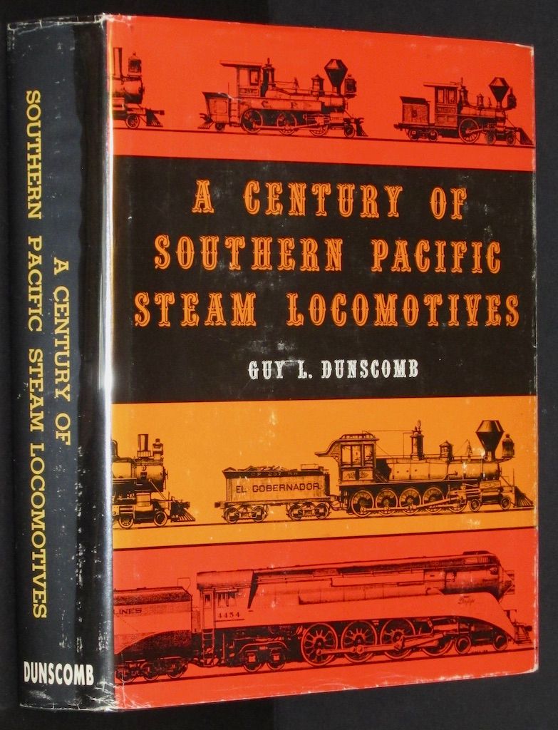 A Century of Southern Pacific Steam Locomotives, 1862-1962