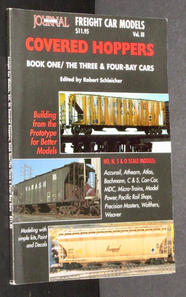 Freight Car Models Volume III - Covered Hoppers Book 1 - The Three & Four Bay Cars