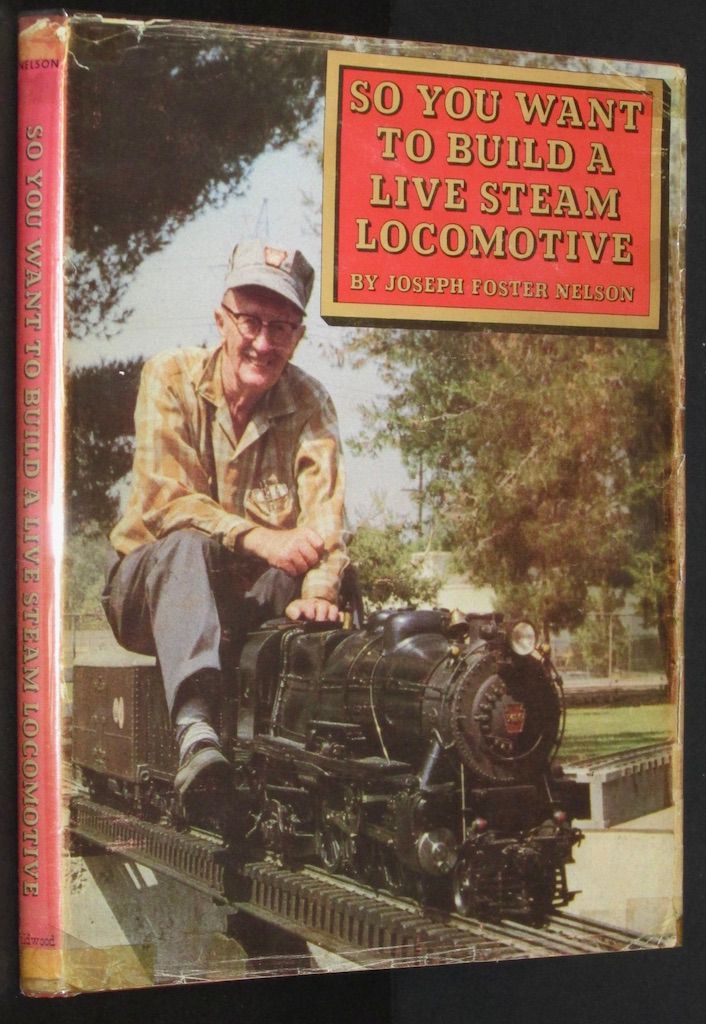 So You Want to Build a Live Steam Locomotive