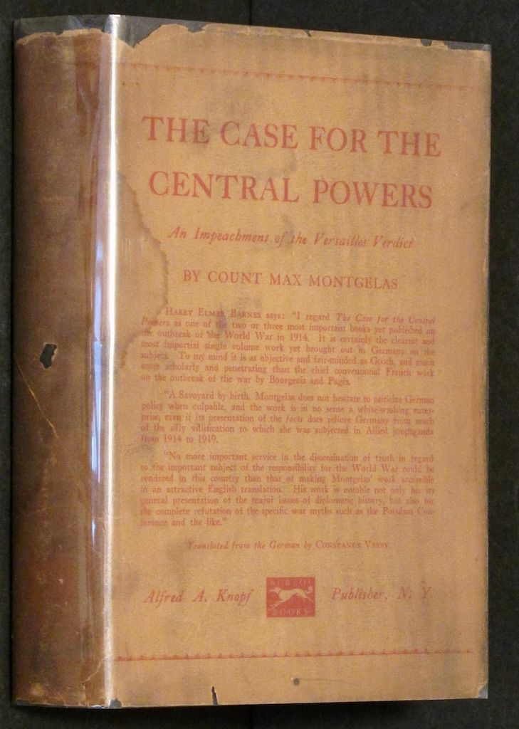 The case for the Central powers,: An impeachment of the Versailles verdict,
