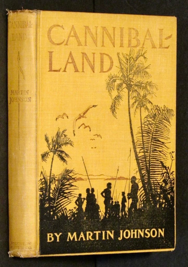 CANNIBAL-LAND. Adventures with a Camera in the New Hebrides