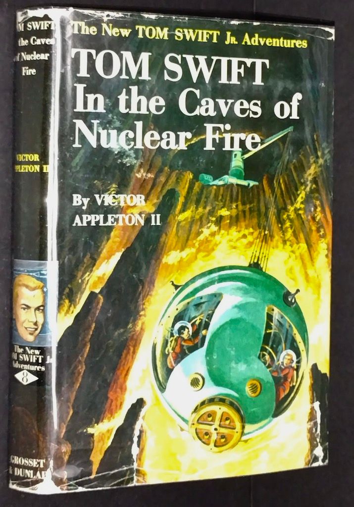 Tom Swift in the Caves of Nuclear Fire