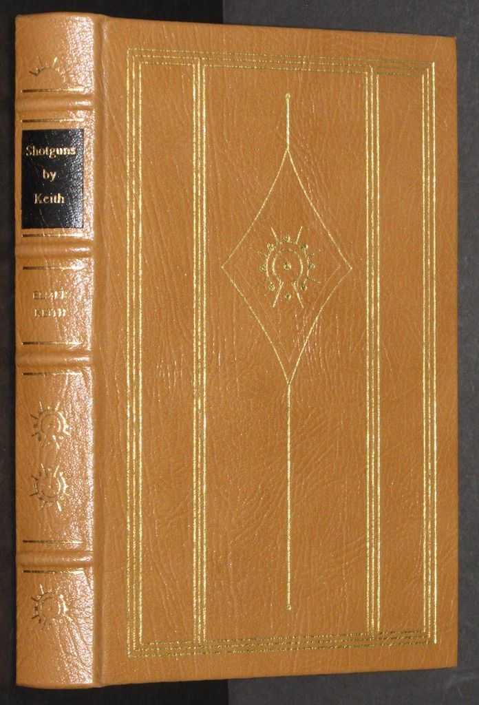 Shotguns by Keith (The firearms classics library)