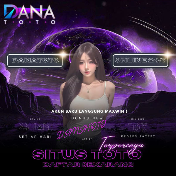 DANATOTO ⚡ Boom Situs Togel & Slot 4D Resmi No.1 Se-Asia Dengan Jackpot Pecah Cepat