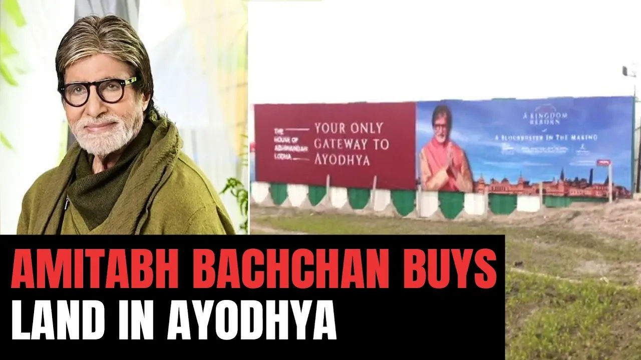 Bollywood Icon Amitabh Bachchan Invests Rs. 14.5 Crore in Ayodhya Land
