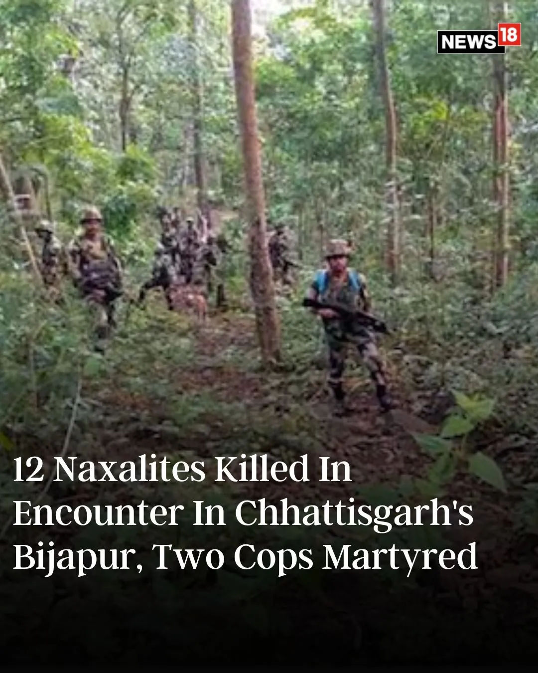 छत्तीसगढ़: बीजापुर में मुठभेड़, 31 नक्सली ढेर, दो जवान शहीद