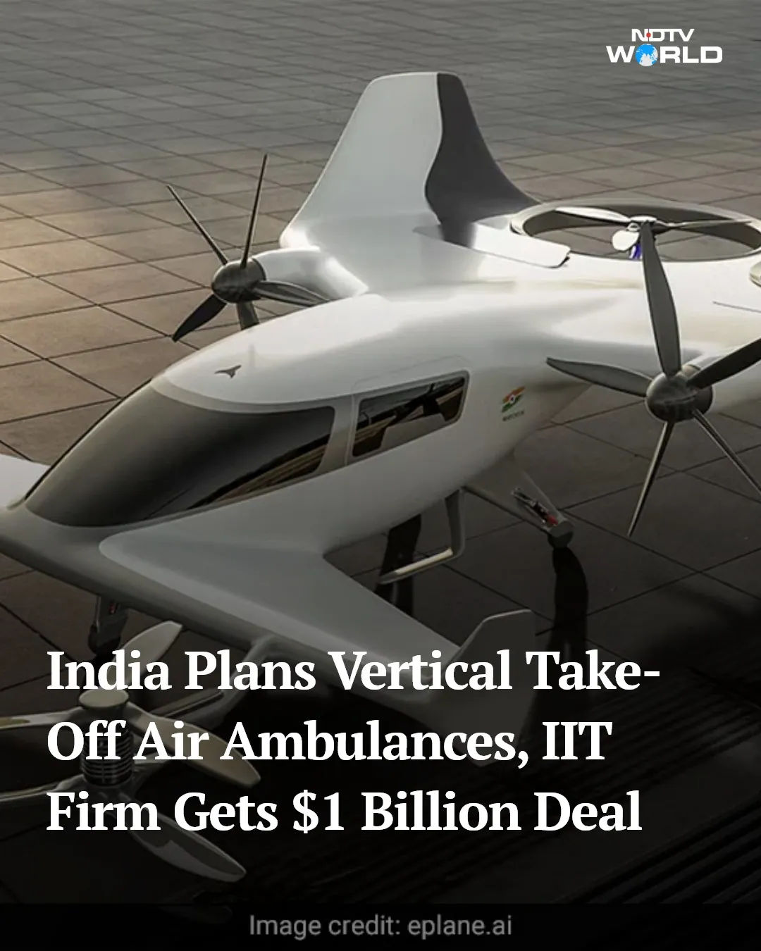 India to Launch Vertical Take-Off Air Ambulances: IIT Startup Secures $1 Billion Deal
