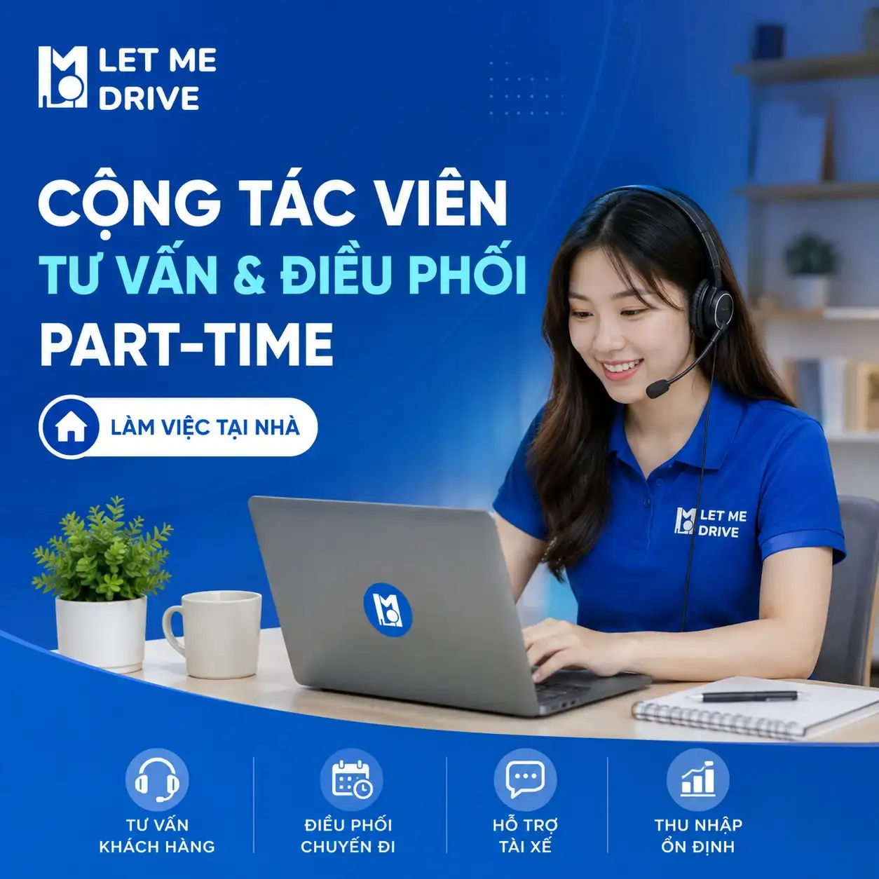 Tuyển Cộng Tác Viên Trực Tư Vấn & Điều Phối Part-time Tại Nhà | LMD