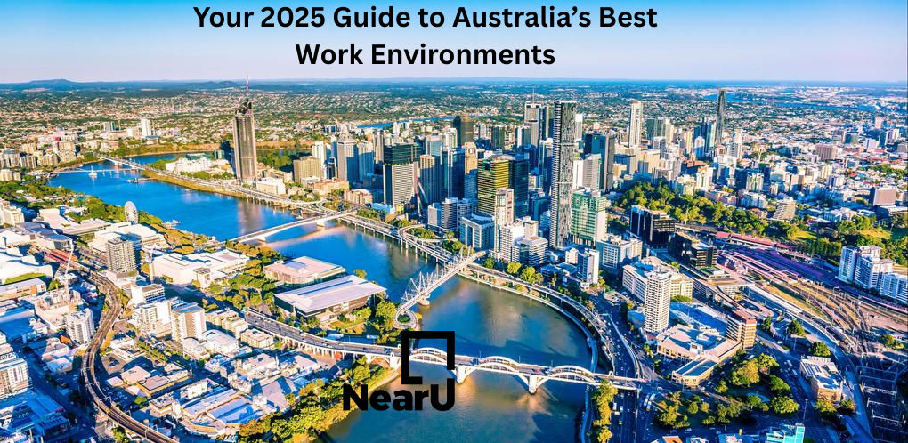 Your 2025 Guide to Australia’s Best Work Environments