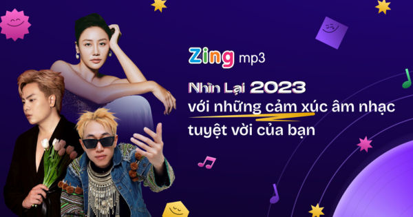 Nhìn Lại 2023 - Hành Trình Cảm Xúc Âm Nhạc Cùng Zing MP3