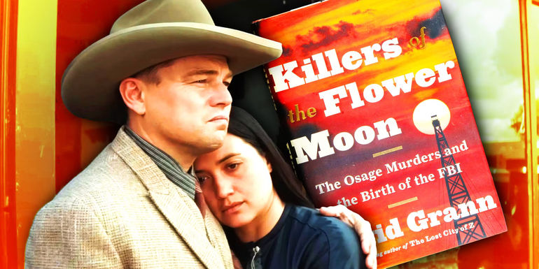 9 Surprising Changes in Killers of the Flower Moon Movie