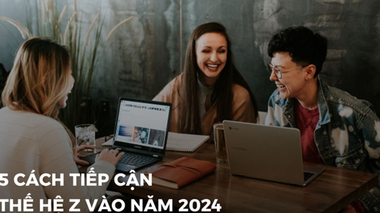 Cách tiếp cận thế hệ Z vào năm 2024: 60% GenZ chú trọng sức khỏe tinh thần hơn ngoại hình