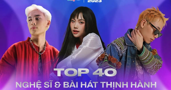 Top 40 nghệ sĩ và bài hát hot nhất Vpop năm 2023: Tăng Duy Tân ghi dấu ấn đặc biệt