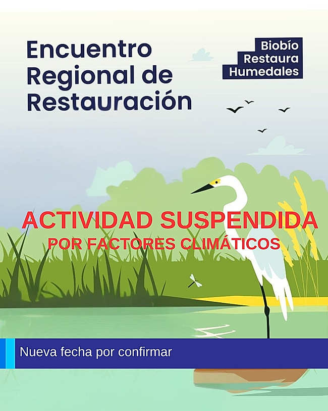SUSPENDIDO  [San Pedro de la Paz] Encuentro Regional de Restauración y Humedales