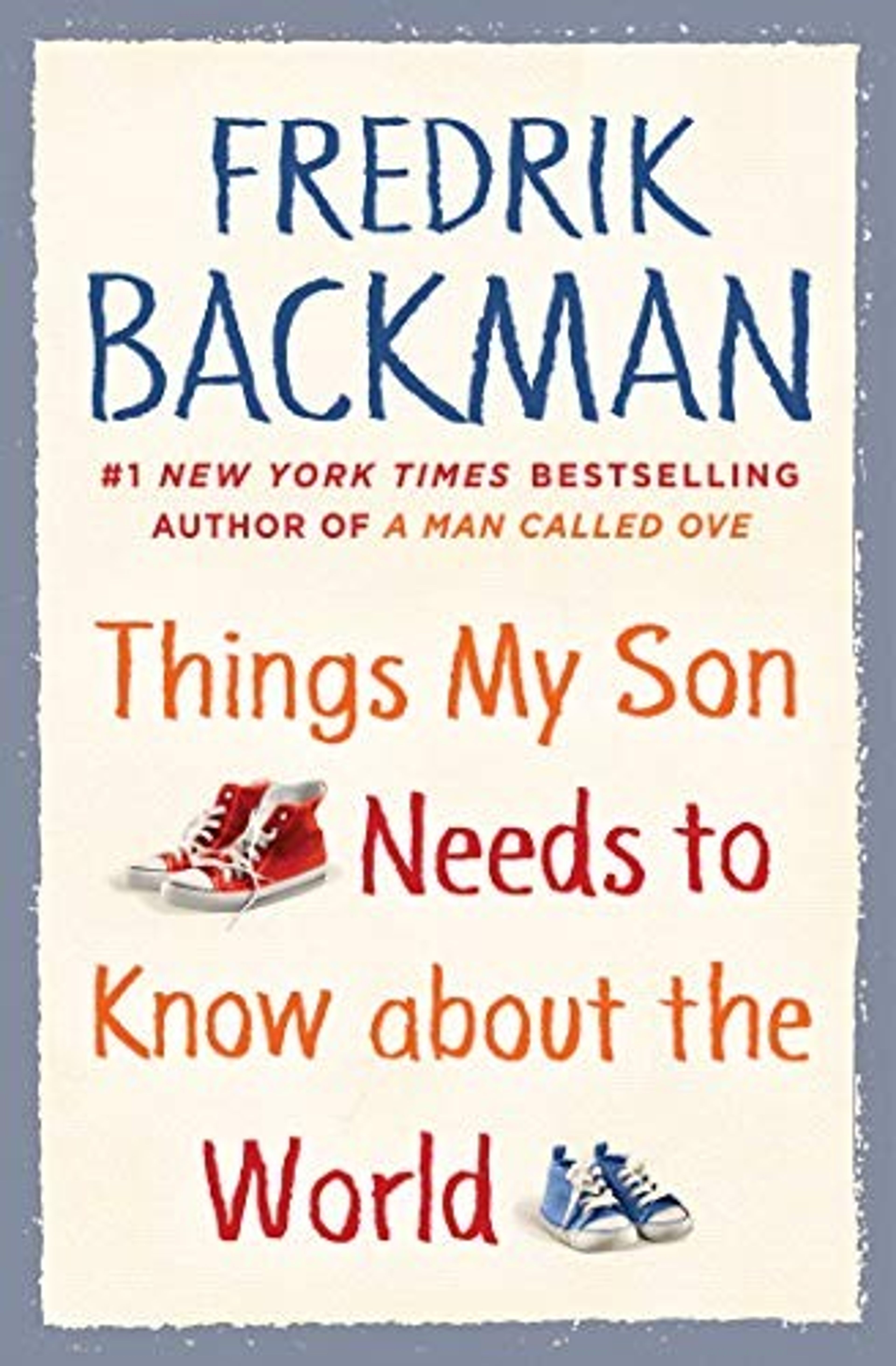Things My Son Needs to Know About The World
