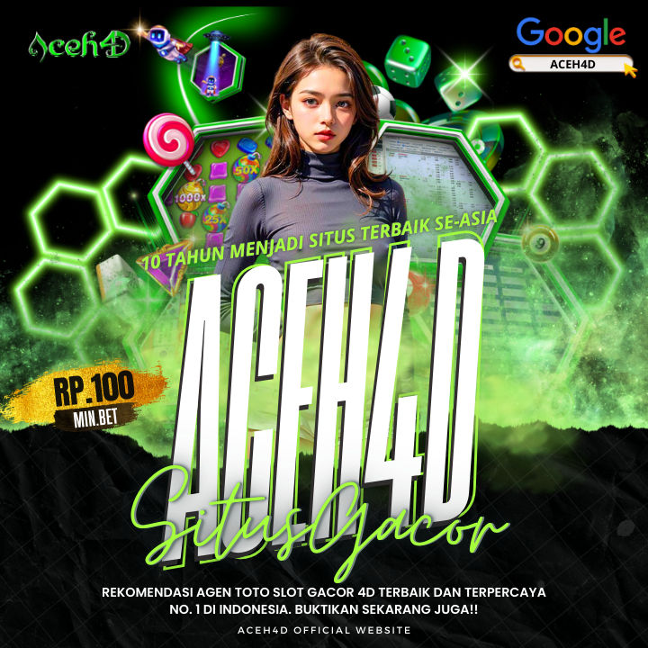 ACEH4D 🌄 : Bandar Slot Online Dan Toto Online Terpercaya, Dengan RTP Gacor Pasti WD!!!