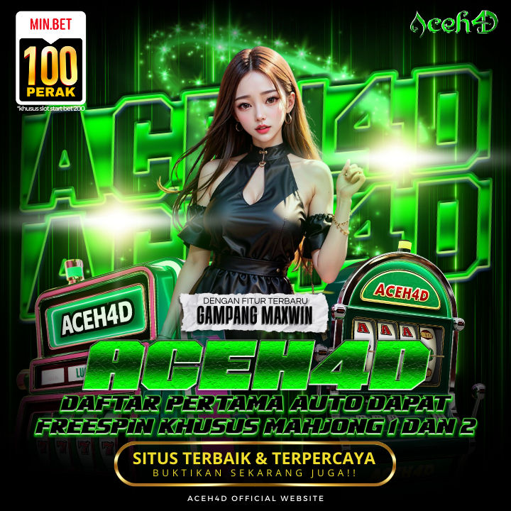 ACEH4D : SITUS JUDI ONLINE SLOT GACOR HARI INI DENGAN RTP LIVE GACOR JAMIN WD