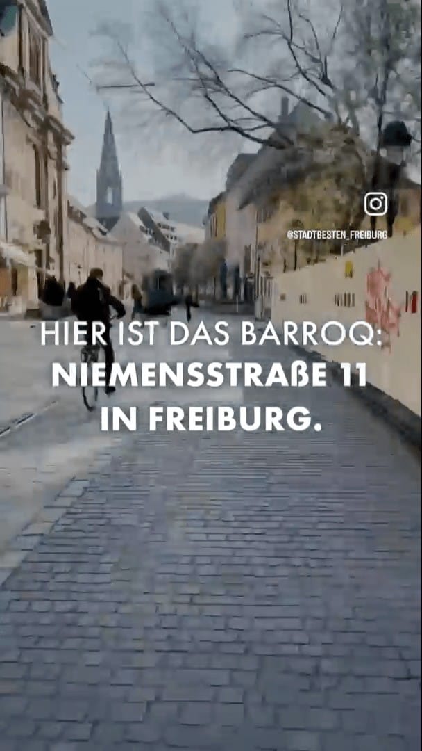 Aus einer regionalen Social Media Kampagne für das Barroq in Freiburg. "Hier ist das Barroq: Niemensstraße 11 in Freiburg