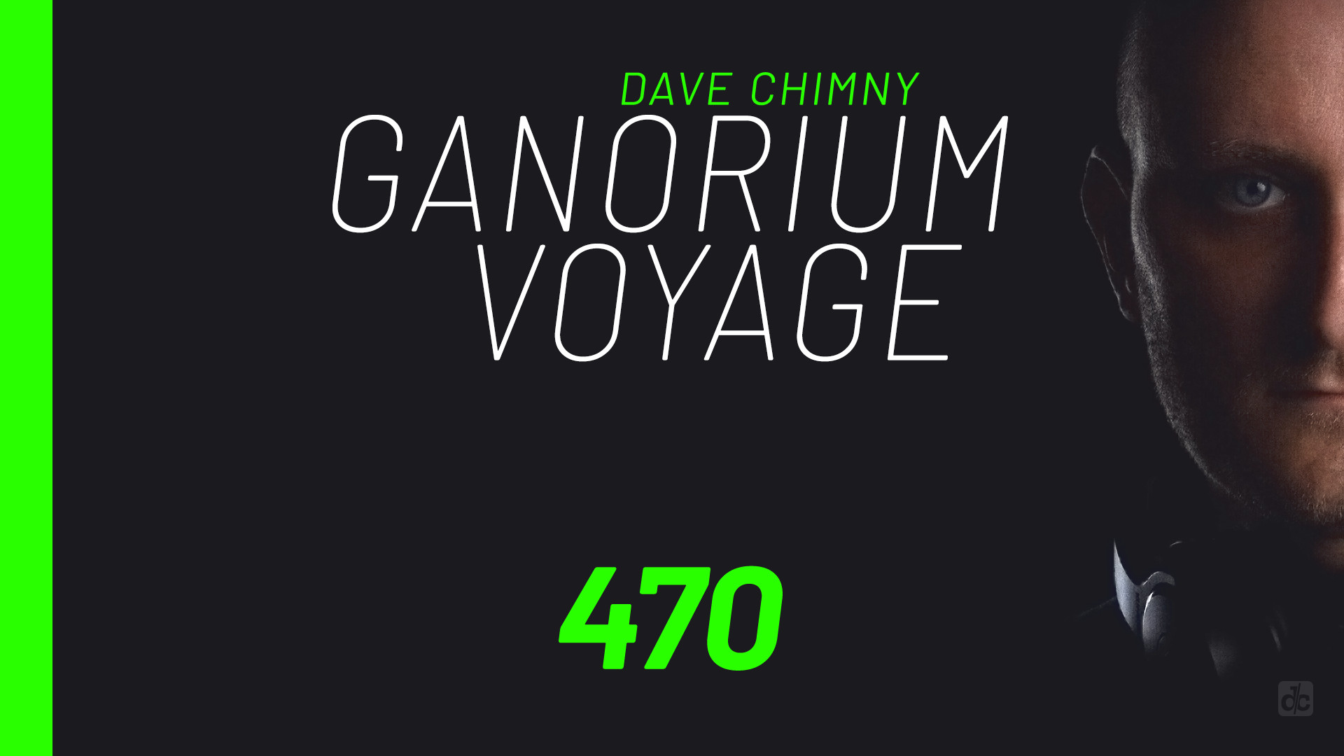 Dave Chimny – Ganorium Voyage 470 Aaron Sim Aeolu5 AirTouch Annabel Clion Darren Porter Drival EpicFail Erik Hakansson Gareth Emery Giuseppe Ottaviani Kate Miles Kinetica Rinaly Shadowline Tribal Temptation Dave Chimny