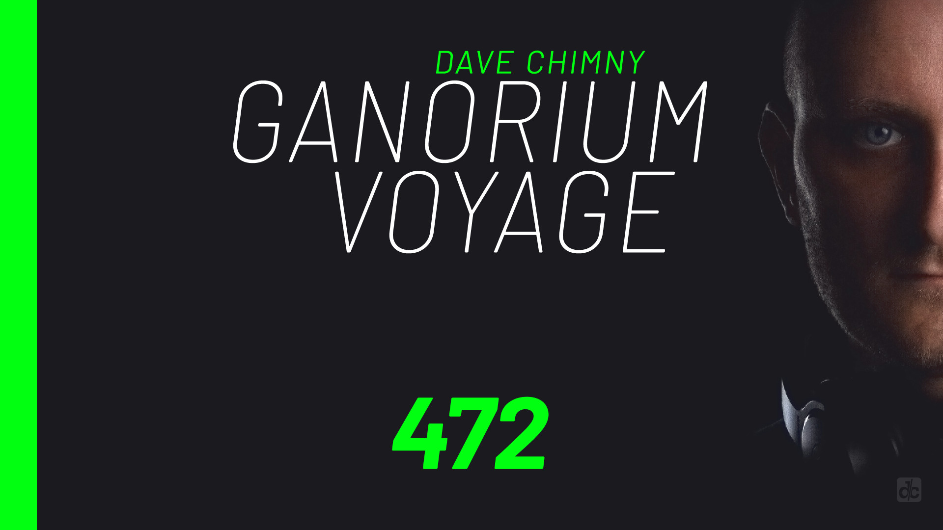 Dave Chimny – Ganorium Voyage 472 Andski Clion DJ Abscence DMPV Kiran M Sajeev Last Soldier Maria Milewska Maywave MBX Memory Loss Miroslav Vrlik NavidN2M Pavel Koreshkov Peter Matt Tom Exo Dave Chimny
