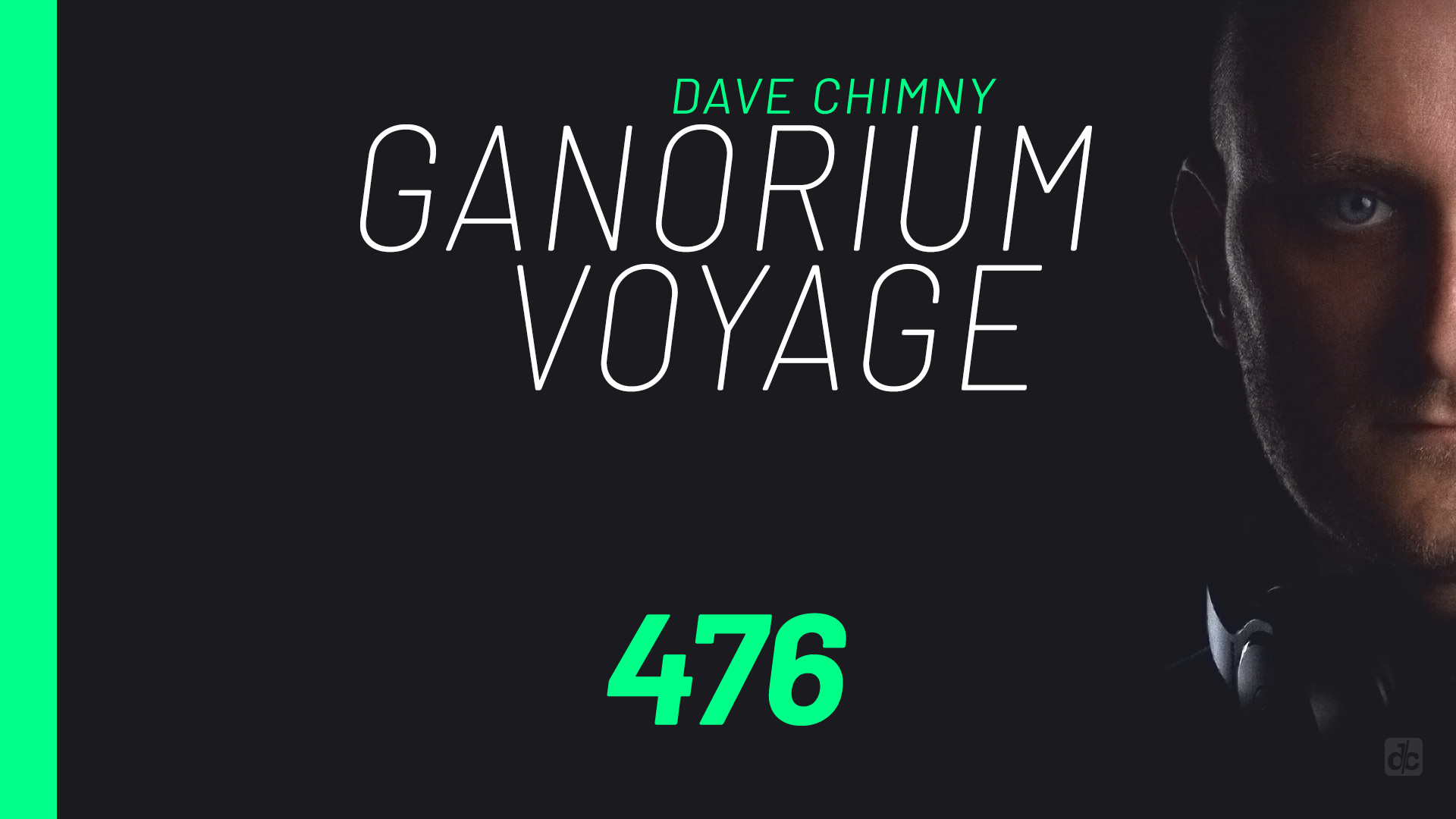 Dave Chimny – Ganorium Voyage 476 Ben Stone Dory Badawi Eryon Stocker Gabriele De Santis Jody 6 Mehdi Milani Norni Paul Denton Stefano Brigati Talla 2XLC Tess Fries Trance Reserve Dave Chimny